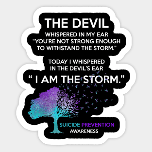 I Am The Storm Suicide Prevention Awareness Sticker